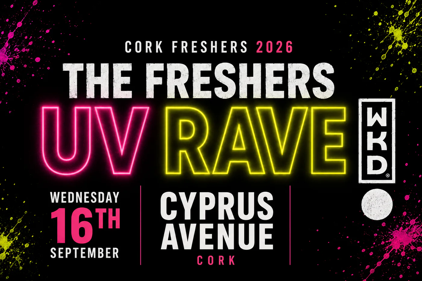 Cork Freshers UV Rave 2026 - Presented by WKD event poster