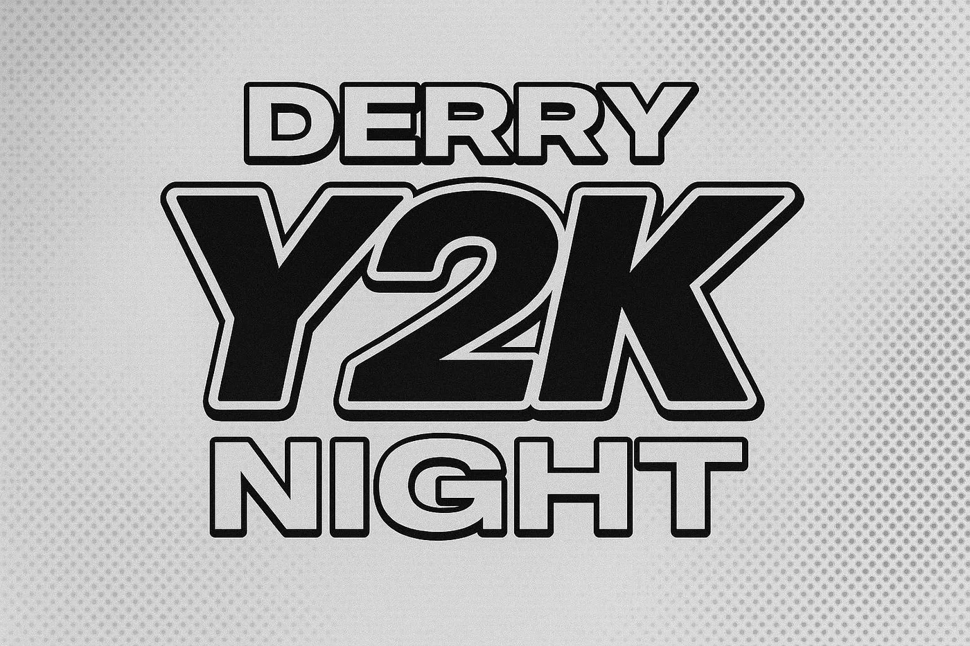 Derry Week 2 Y2K Night 2026 event poster