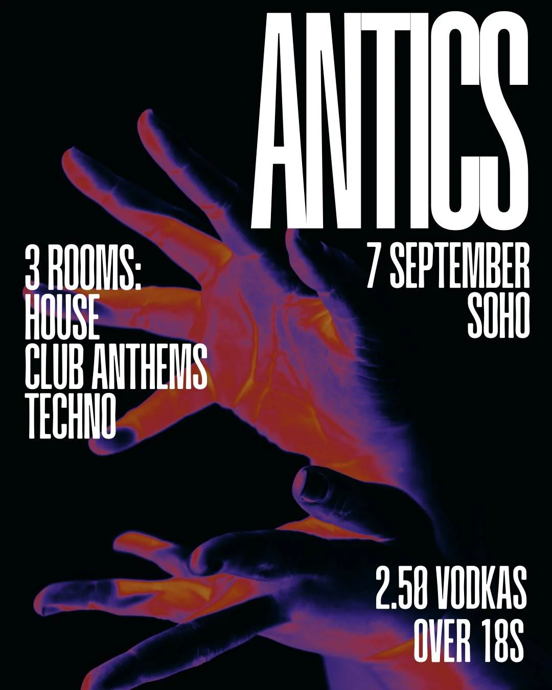 ANTICS - €2.50 Vodkas - 99c Tickets - Soho Mondays event poster