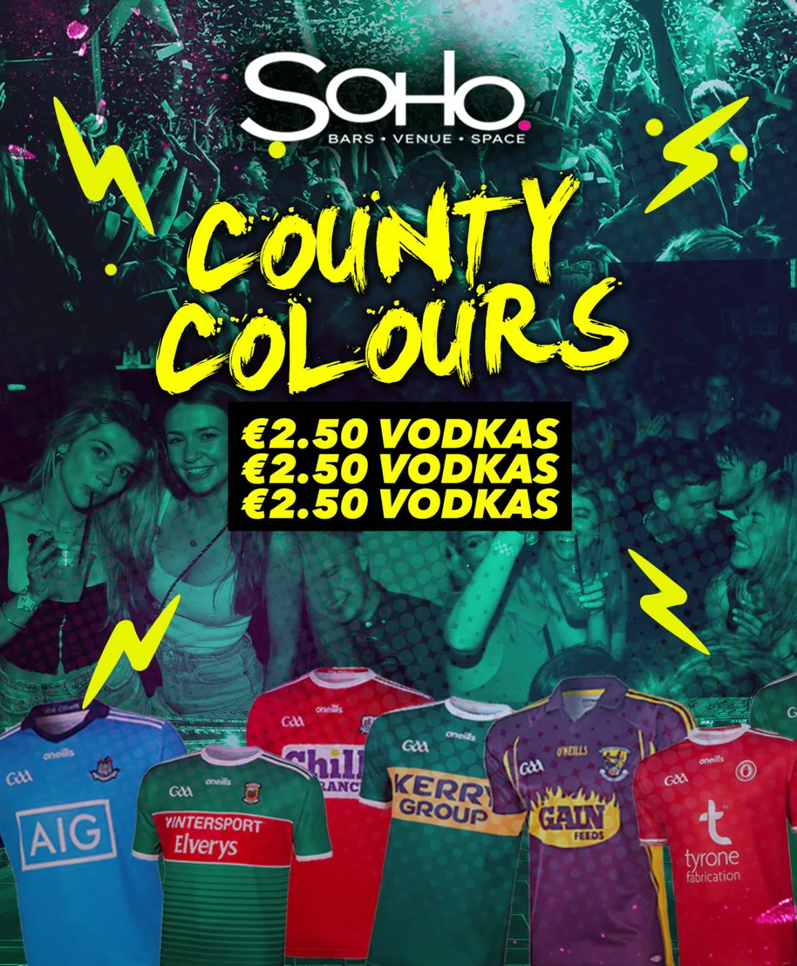 County Colours at Soho - €2.50 Vodkas - Over 18s event poster
