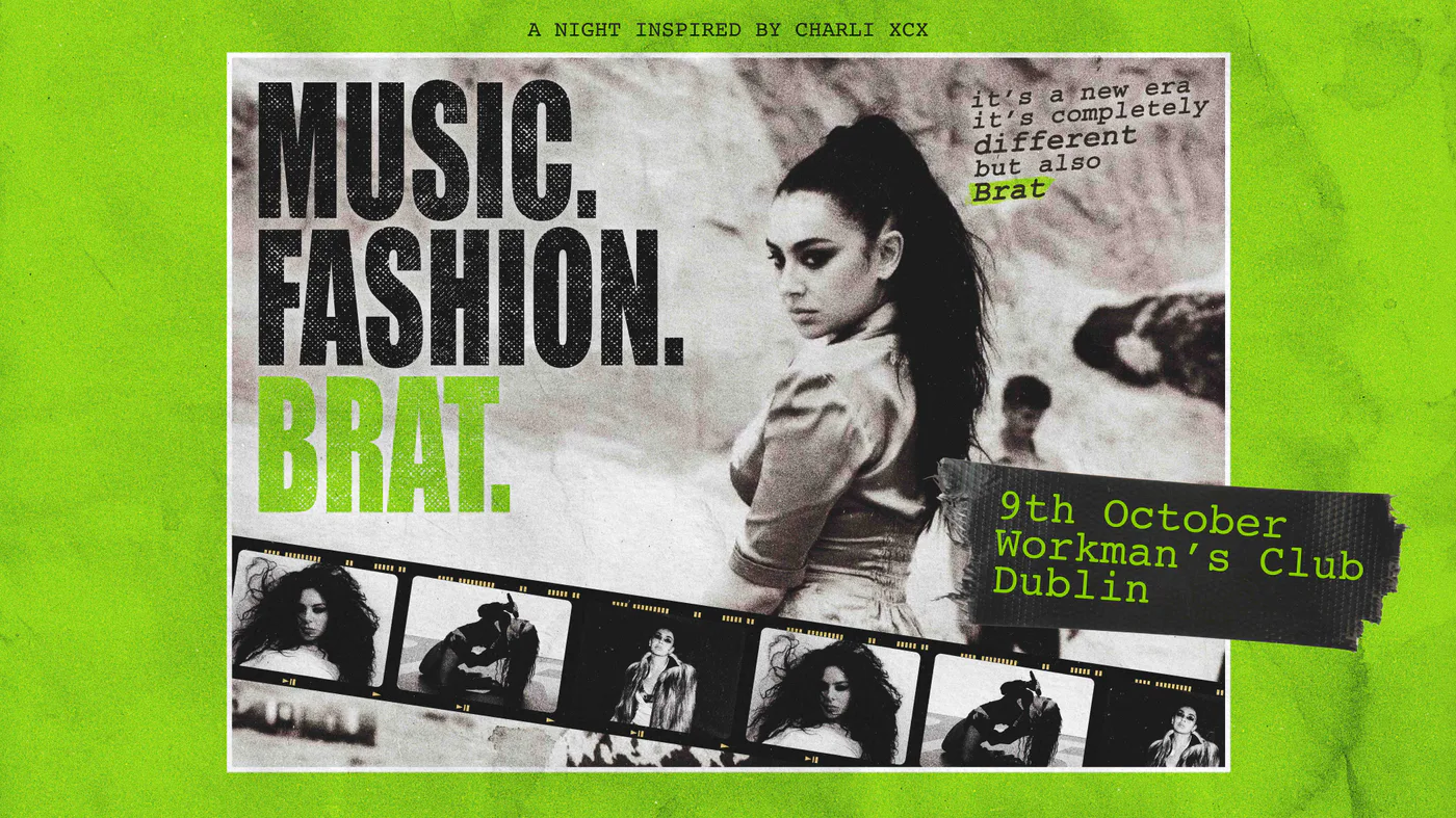 Music. Fashion. Brat. (Dublin) event poster