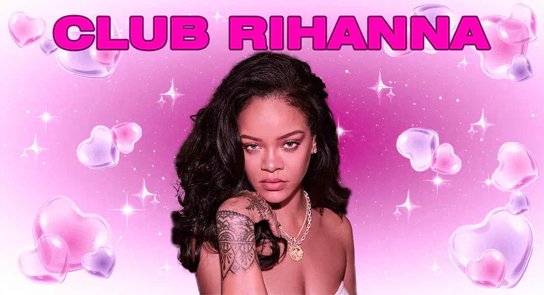 Club Rihanna - The Ultimate Rihanna Night (Dublin) event poster