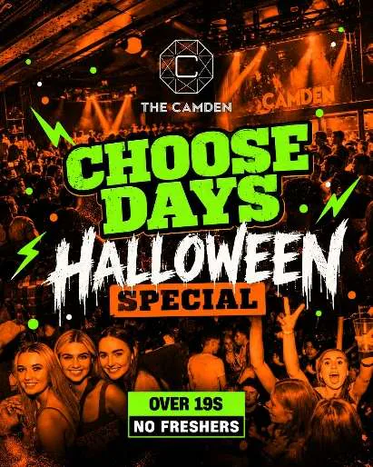 Choosedays Halloween Special @ The Camden - Strictly Over 19s event poster