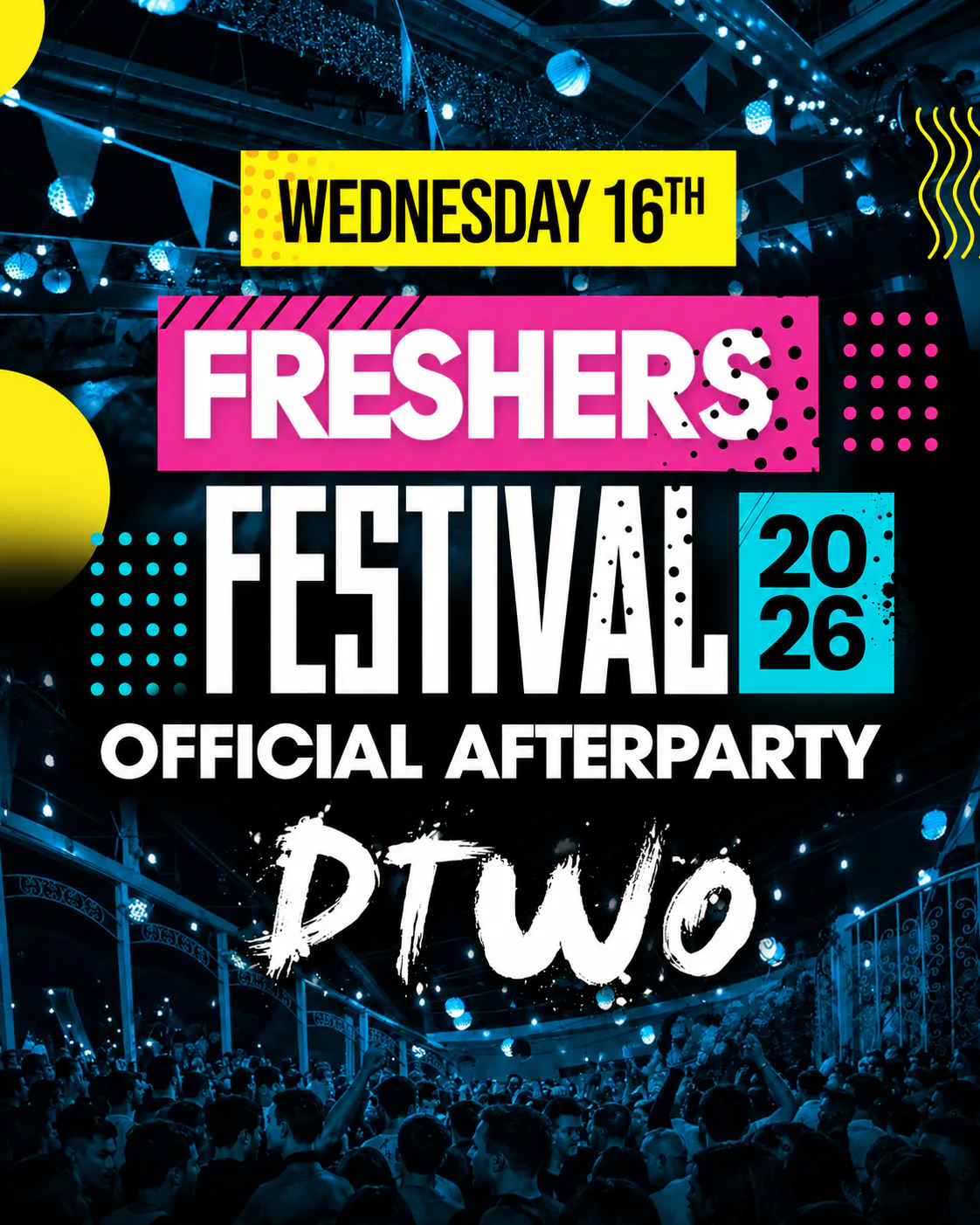 Freshers Festival Afterparty @ Dtwo - Sept 16th event poster