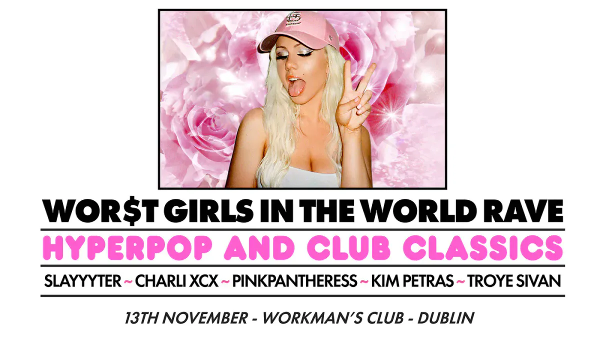 WOR$T GIRLS IN THE WORLD RAVE (Dublin) event poster