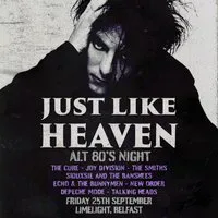 Just Like Heaven: Alt 80s Night (Belfast) event poster