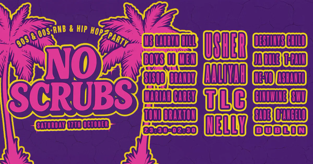 No Scrubs: 90s & 00s R&B Night (Dublin) event poster